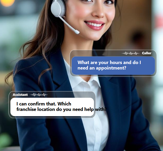 Franchise callers often ask about hours, locations, services, pricing, promotions, and availability....